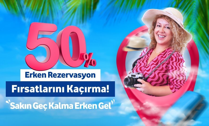 Prontotour erken rezervasyonu yüzde 50 indirimle başlattığını duyurdu